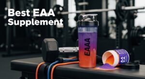 Best EAA Supplement