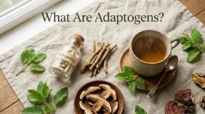 What Are Adaptogens