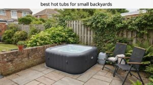 best hot tubs for small backyards